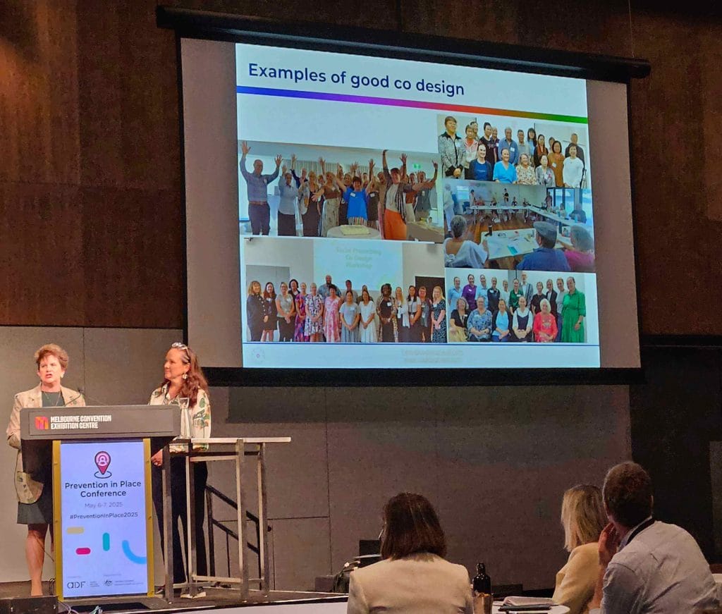 Tracey Johnson & Natasha Doherty speaking about good co-design at ADF Conference - Prevention in Place